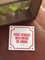 Azulejo Decorativo 15x15 – “Você venceu meu medo de amar” - Imagem 2